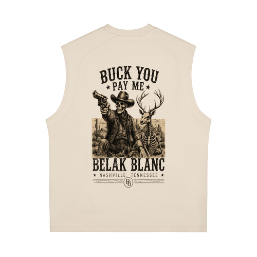 Buck You, Pay Me Quick Dry Tank