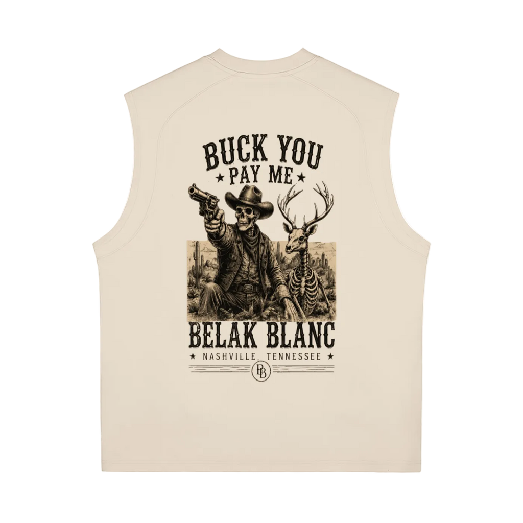Buck You, Pay Me Quick Dry Tank